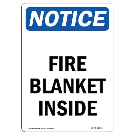 Signmission OSHA Notice Sign, Fire Blanket Inside, 24in X 18in Rigid Plastic, 18" W, 24" L, Portrait OS-NS-P-1824-V-12553